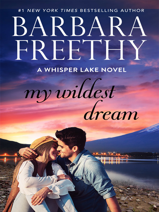 Title details for My Wildest Dream by Barbara Freethy - Available